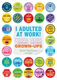 Image of I Adulted at Work! : Essential Stickers for Hardworking