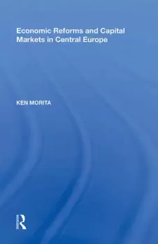 Image of Economic Reforms and Capital Markets in Central Europe