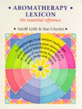 Image of Aromatherapy Lexicon by Geoff Lyth and Sue Charles Paperback