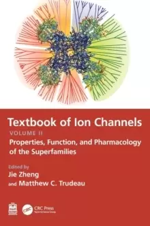Image of Textbook of Ion Channels Volume II : Properties, Function, and Pharmacology of the Superfamilies