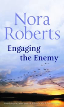 Image of Engaging the Enemy by Nora Roberts and Nora Roberts and Nora Roberts Paperback