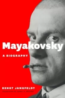 Image of Mayakovsky : A Biography