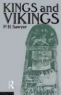 Image of kings and vikings scandinavia and europe ad 700 1100