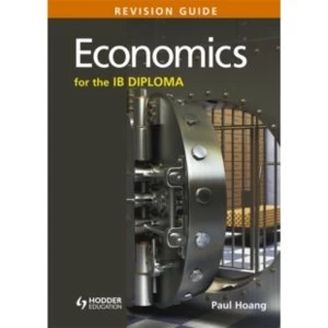 Image of Economics for the IB Diploma Revision Guide: (International Baccalaureate Diploma) by Paul Hoang (Paperback, 2014)