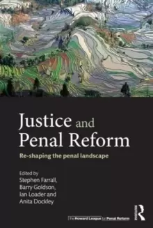 Image of Justice and Penal Reform : Re-shaping the Penal Landscape