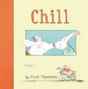 Image of Chill by Carol Thompson Hardback