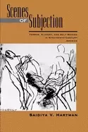 Image of scenes of subjection terror slavery and self making in nineteenth century a