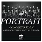Image of Concerto Koln: Portrait - Barockmeister Bach & Handel (Music CD)