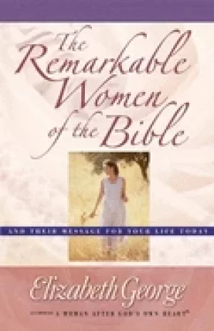 Image of remarkable women of the bible and their message for your life today