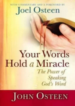 Image of Your Words Hold a Miracle by John Osteen
