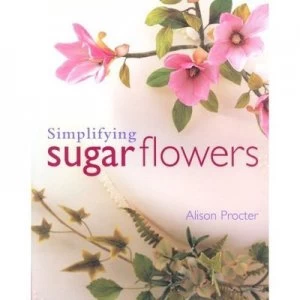 Image of Simplifying Sugar Flowers Paperback