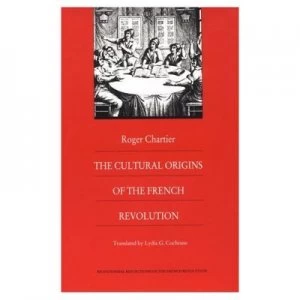 Image of The Cultural Origins of the French Revolution by Roger Chartier Book