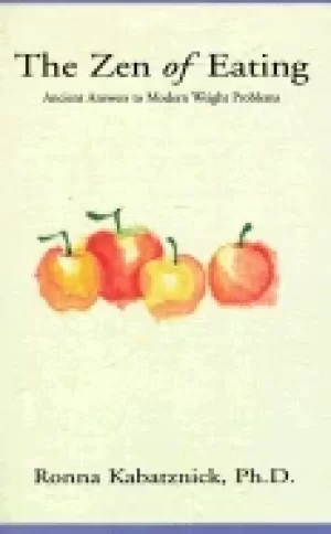 Image of zen of eating ancient answers to modern weight problems
