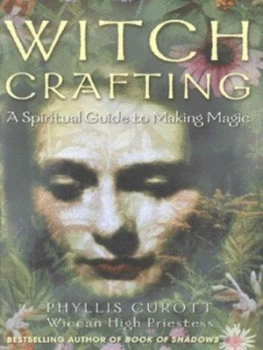 Image of Witch Crafting by Phyllis Curott Paperback