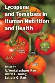 Image of Lycopene and Tomatoes in Human Nutrition and Health