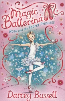 Image of Rosa and the Secret Princess by Darcey Bussell Book