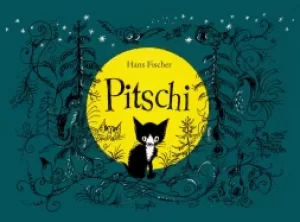 Image of pitschi the kitten who always wanted to be something else a sad story that