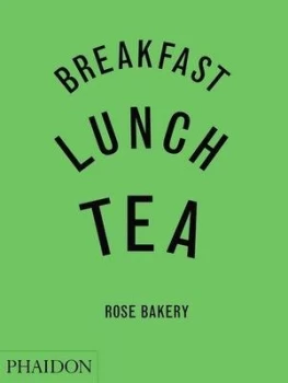 Image of Breakfast Lunch Tea by Jean Charles Carrarini Hardback