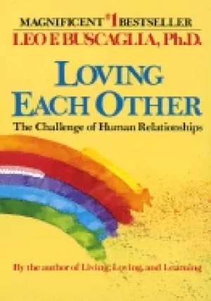 Image of loving each other the challenge of human relationships
