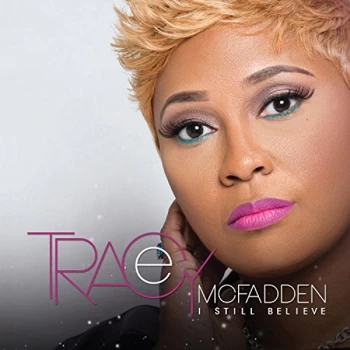 Image of Tracey Mcfadden - I Still Believe CD