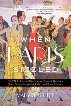 Image of When Paris sizzled by Mary Sperling McAuliffe