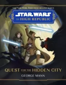 Image of Star Wars The High Republic: Quest For The Hidden City