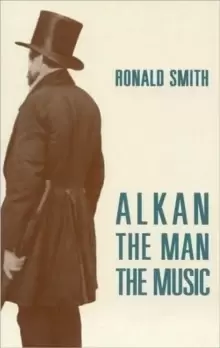 Image of Alkan : The Man/The Music