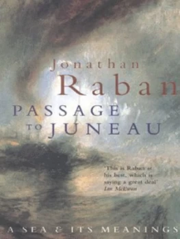 Image of Passage to Juneau by Jonathan Raban Paperback