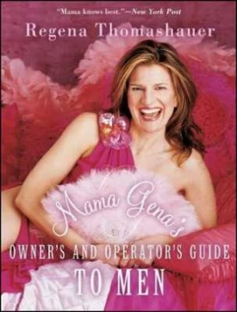 Image of Mama Genas Owners and Operators Guide to Men by Regena Thomashauer Book