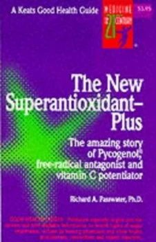 Image of The New Superantioxidant-Plus by Richard a Passwater Paperback