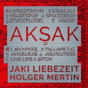 image of Aksak by Jaki Liebezeit & Holger Mertin CD Album