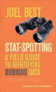 Image of stat spotting a field guide to identifying dubious data