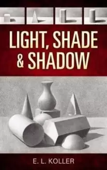 Image of Light, Shade and Shadow by E. Koller