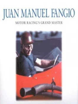 Image of Juan Manuel Fangio by Karl E Ludvigsen and Rodolfo Mailander Hardback