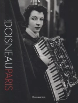 Image of Robert Doisneau Paris. by Robert Doisneau Paperback