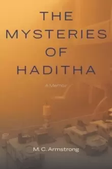 Image of Mysteries of Haditha : A Memoir