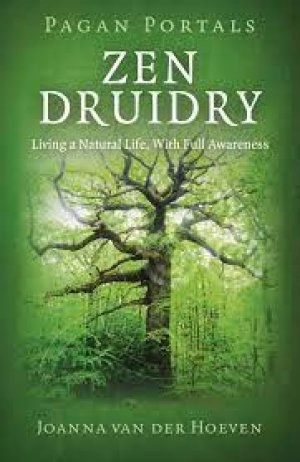 Image of Zen Druidry by Joanna van der Hoeven