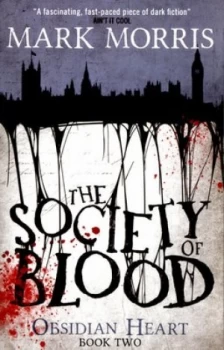 Image of The Society of Blood by Mark Morris Paperback