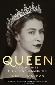 Image of Queen of Our Times by Robert Hardman