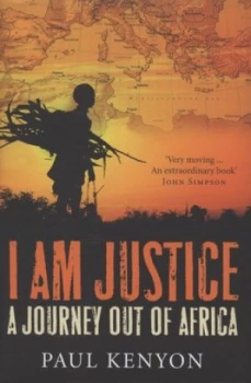 Image of I Am Justice by Paul Kenyon Hardback