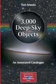 Image of 3,000 Deep-Sky Objects : An Annotated Catalogue