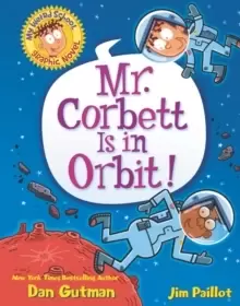 Image of My Weird School Graphic Novel: Mr. Corbett Is in Orbit!
