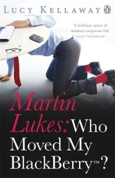 Image of Who Moved My Blackberry by Lucy Kellaway Book
