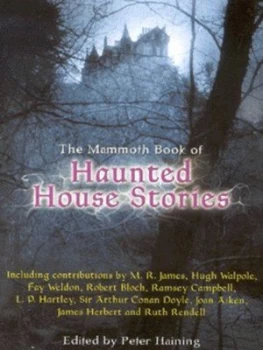 Image of The Mammoth Book of Haunted House Stories by Peter Haining Paperback