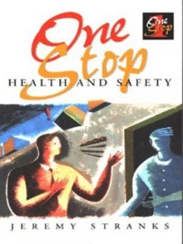 Image of One Stop Health and Safety by Jeremy W Stranks and Institute of Chartered Secretaries and Administrators Book