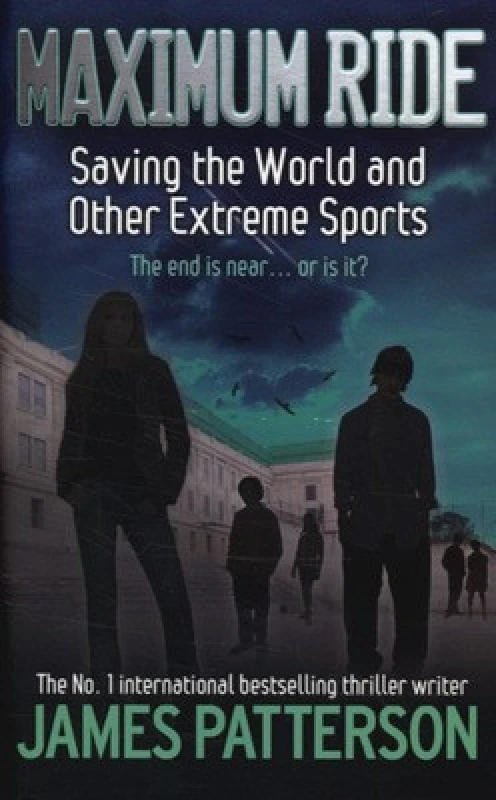 Image of Saving the World and Other Extreme Sports by James Patterson Hardback