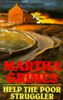 Image of Help the Poor Struggler by Martha Grimes Paperback