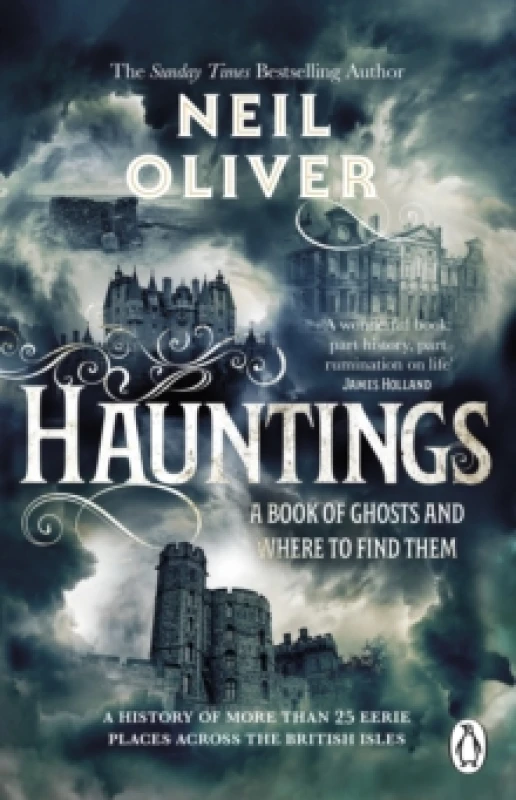 Image of Hauntings : A Book of Ghosts and Where to Find Them Across 25 Eerie British Locations Paperback / softback