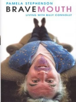 Image of Bravemouth by Pamela Stephenson Connolly Hardback