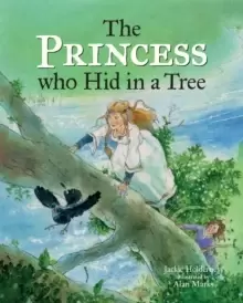 Image of The Princess who Hid in a Tree : An Anglo-Saxon Story